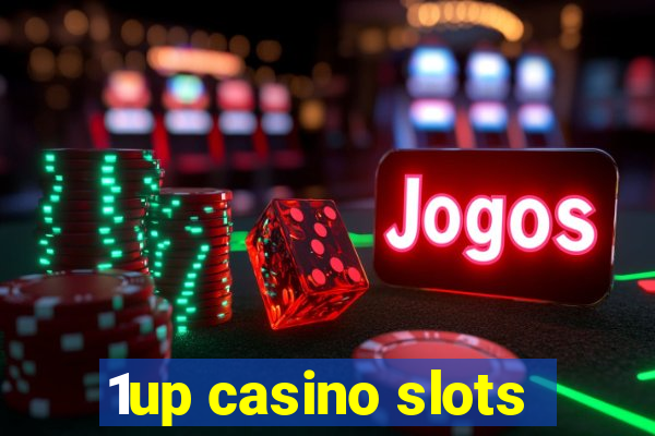 1up casino slots