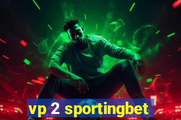 vp 2 sportingbet