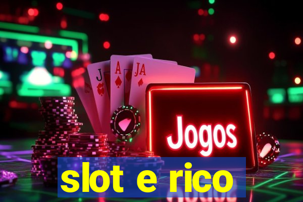 slot e rico