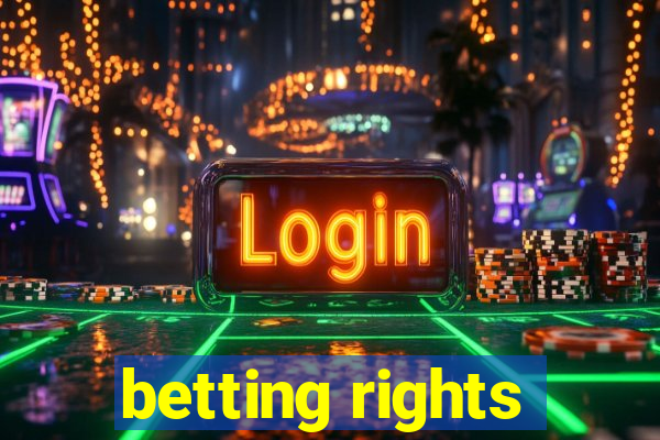 betting rights