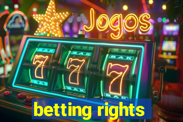 betting rights