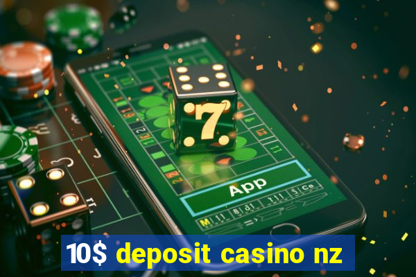 10$ deposit casino nz