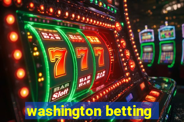 washington betting