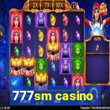 777sm casino