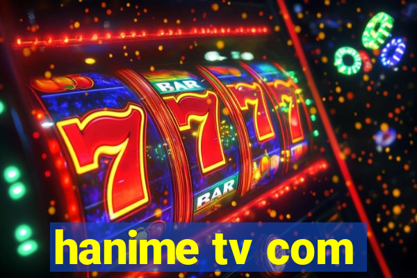 hanime tv com