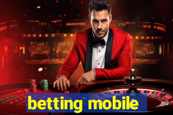 betting mobile