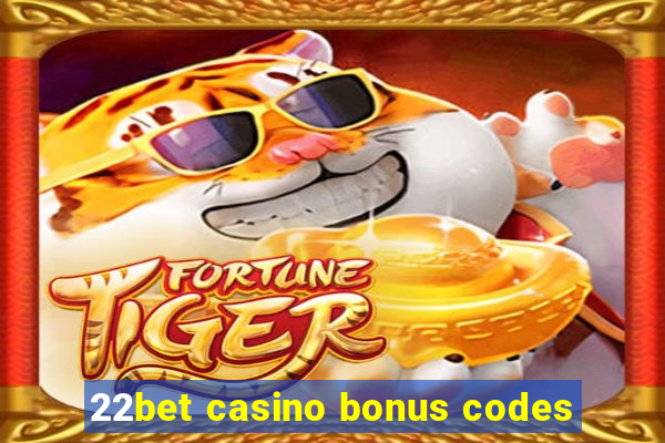 22bet casino bonus codes