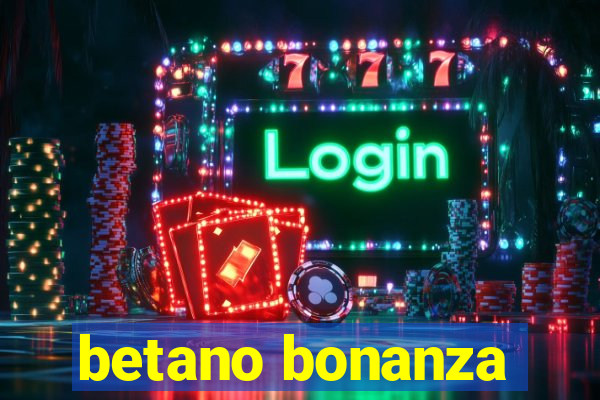 betano bonanza