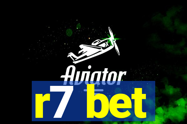 r7 bet