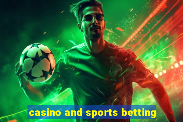 casino and sports betting