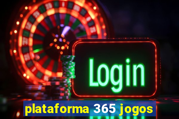 plataforma 365 jogos