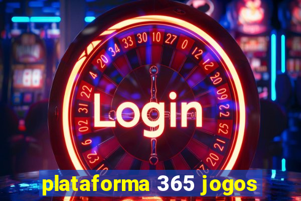 plataforma 365 jogos