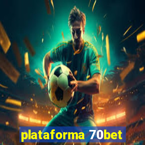 plataforma 70bet