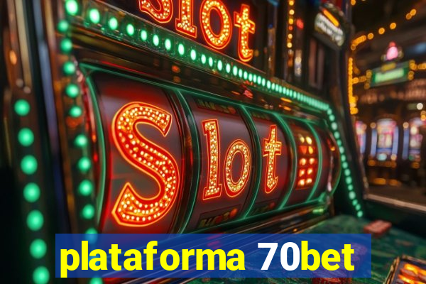 plataforma 70bet