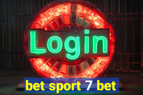 bet sport 7 bet