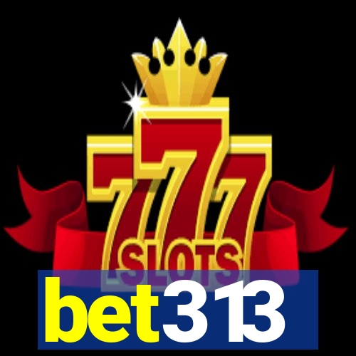 bet313