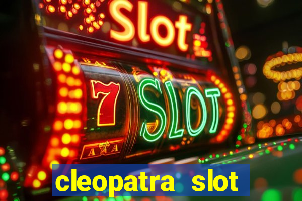 cleopatra slot machine free play