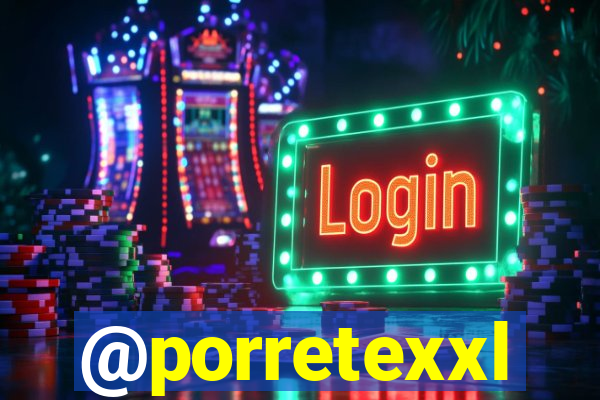 @porretexxl