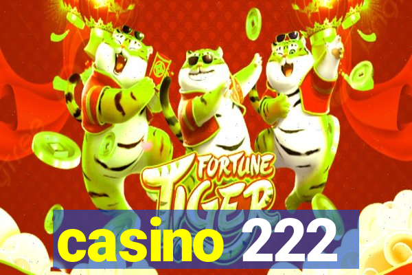 casino 222