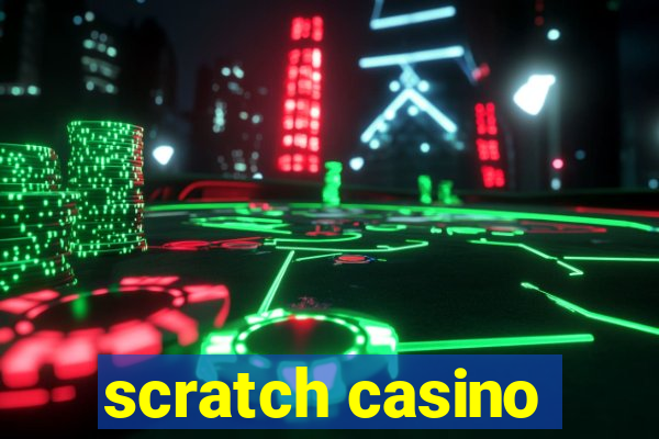 scratch casino