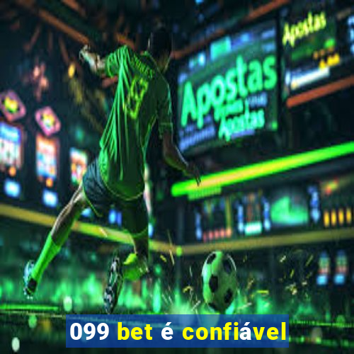 099 bet é confiável