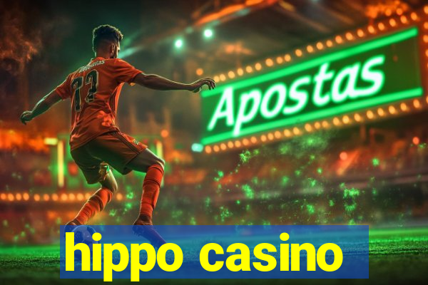 hippo casino