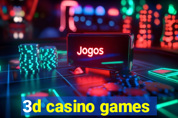 3d casino games