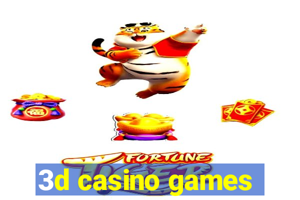 3d casino games