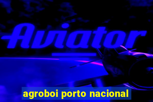 agroboi porto nacional