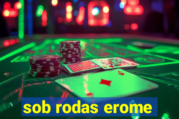 sob rodas erome