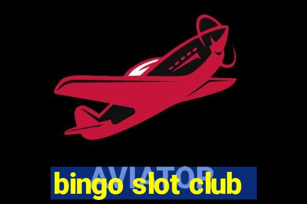 bingo slot club