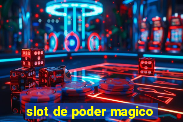 slot de poder magico