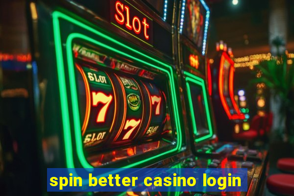 spin better casino login