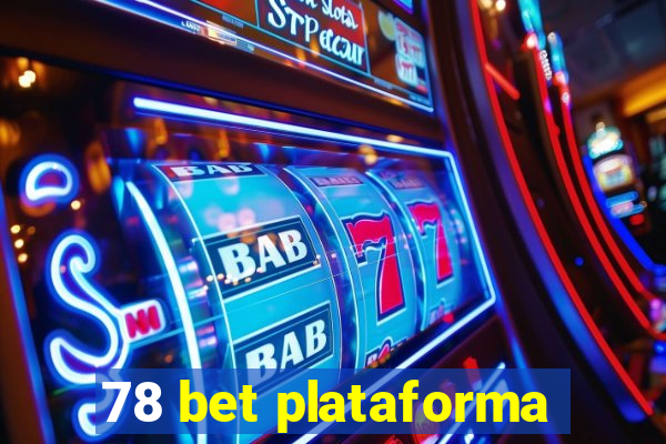 78 bet plataforma