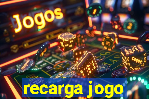 recarga jogo