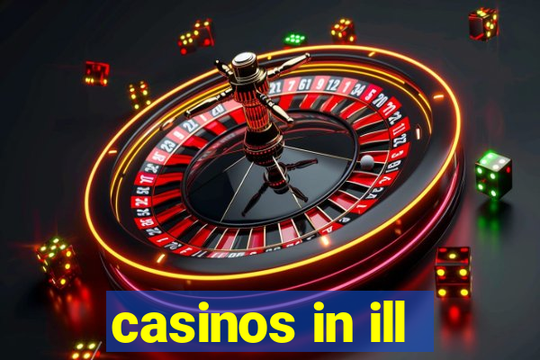 casinos in ill