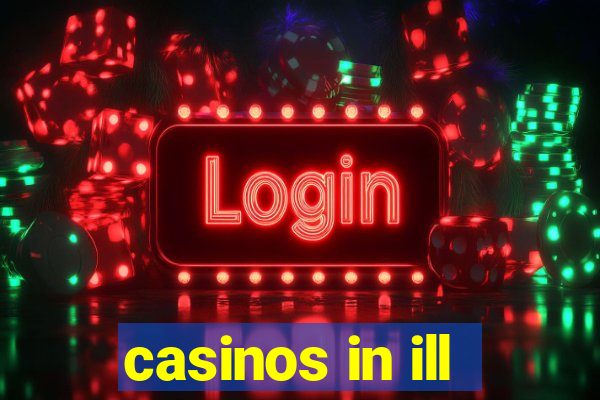 casinos in ill