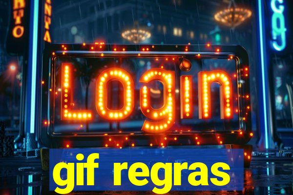 gif regras