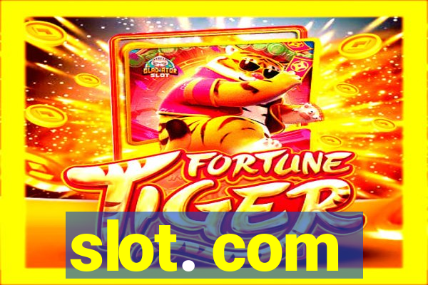 slot. com