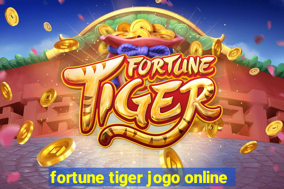 fortune tiger jogo online