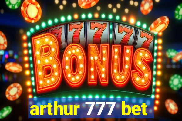 arthur 777 bet