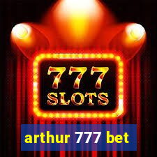 arthur 777 bet