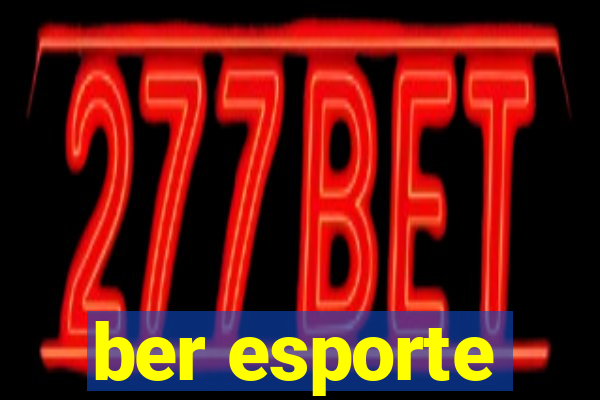 ber esporte