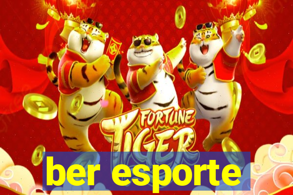 ber esporte