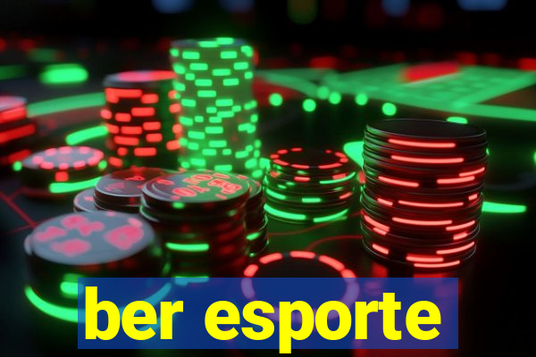 ber esporte