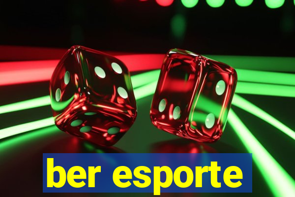 ber esporte