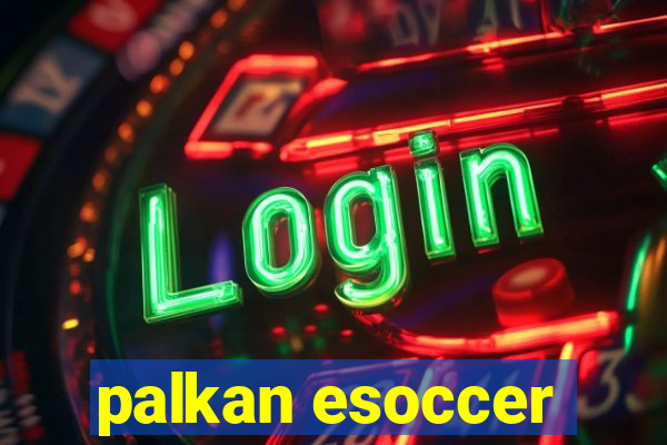 palkan esoccer