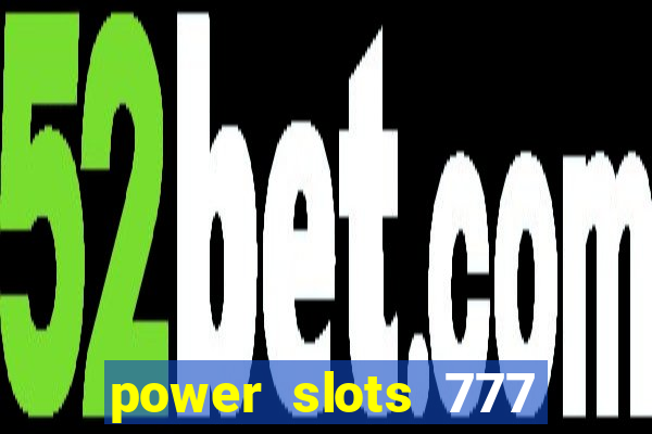 power slots 777 casino online