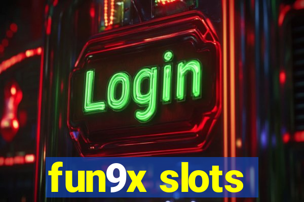 fun9x slots