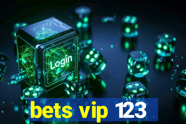 bets vip 123